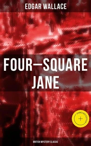 Four-Square Jane (British Mystery Classic)