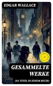 Gesammelte Werke (81 Titel in einem Buch)