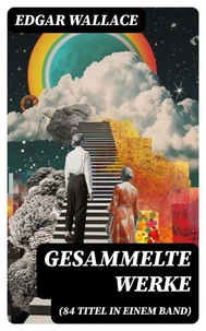 Gesammelte Werke (84 Titel in einem Band)