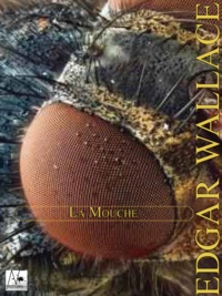 Edgar Wallace - La Mouche.