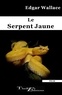 Edgar Wallace - Le serpent jaune.