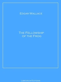 The Fellowship of the Frog
