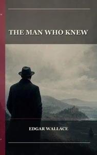 The Man Who Knew