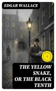 The Yellow Snake, or The Black Tenth