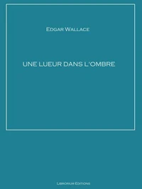 Une lueur dans l'ombre