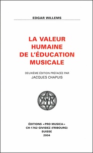 Edgar Willems - La valeur humaine de l'éducation musicale.