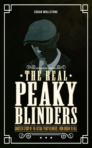 Téléchargement gratuit ebook j2me The Real Peaky Blinders : Gangster Story of The Actual Peaky Blinders, From Origin to Fall in French par Edgar Wollstone  9798223592907