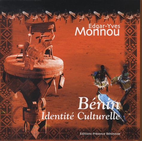 Edgar-Yves Monnou - Journées culturelles et de découverte du Bénin : la diaspora et l'identité culturelle béninoise au service du développement.