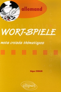 Edgar Zeidler - Wort-Spiele - Mots croisés thématiques.
