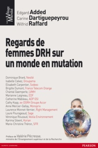 Edgard Added et Carine Dartiguepeyrou - Regards de femmes DRH sur un monde en mutation.