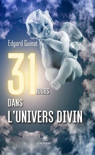 31 jours dans l'univers divin