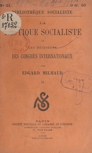 Edgard Milhaud - La tactique socialiste et les décisions des congrès internationaux (2).