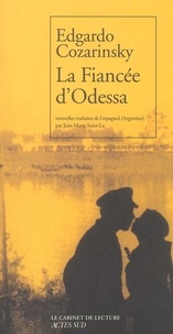 Edgardo Cozarinsky - La Fiancee D'Odessa.