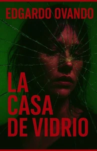 La Casa de Vidrio