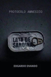 LATA DE SARDINAS: Protocolo Amnésico