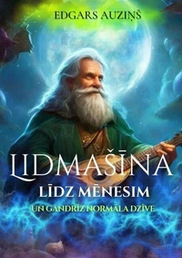 Lidmašīna līdz mēnesim un gandrīz normāla dzīve