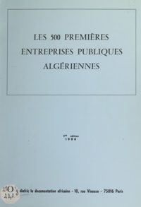  Ediafric-IC publications - Les 500 premières entreprises publiques algériennes - Le secteur public en Algérie.