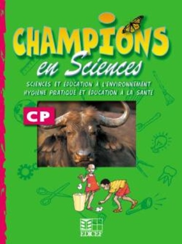 Sciences et éducation à l'environnement. Hygiène pratique et éducation à la santé. CP. Champions en Sciences. Livret d'activités  Edition 2022