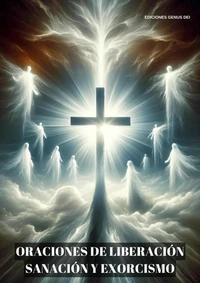 Oraciones de Liberación, Sanación y Exorcismo