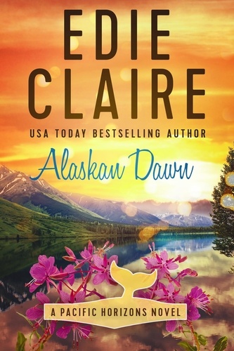  Edie Claire - Alaskan Dawn - Pacific Horizons, #1.