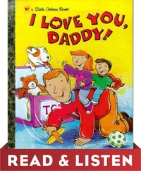 I Love You, Daddy: Read &amp; Listen Edition
