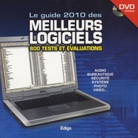 Le guide 2010 des meilleurs logiciels - 800 tests et évaluations.pdf
