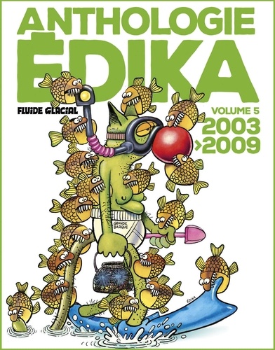 Anthologie Edika Tome 5 2003-2009