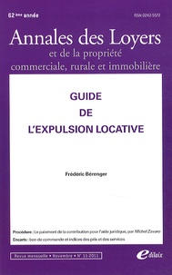 Frédéric Bérenger et Michel Zavaro - Annales des loyers et de la propriété commerciale, rurale et immobilière N°11/2011 : Guide de l'expulsion locative.