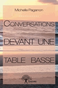 Michelle Paganon - Conversations devant une table basse.