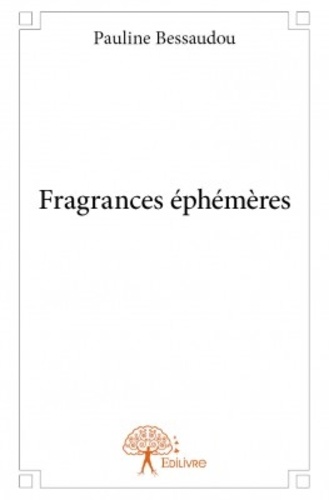 Fragrances éphémères