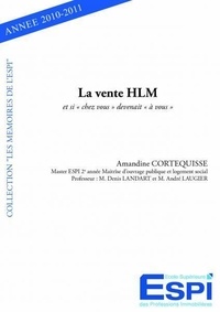 Amandine Cortequisse - La vente HLM - Et si "chez vous" devenait "à vous".