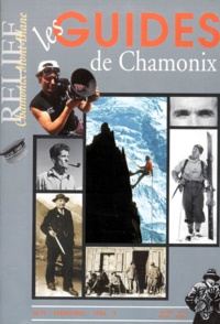  Collectif - Relief N° 3 : Les guides de Chamonix.