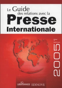 Le Guide des relations avec la Presse Internationale