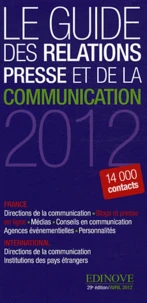 Le guide des relations presse et de la communication 2012