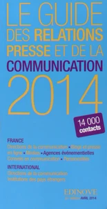 Le guide des relations presse et de la communication 2014