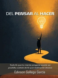 Del Pensar al Hacer
