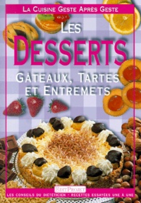  Ediprojet - Les desserts - Gâteaux, tartes et entremets.