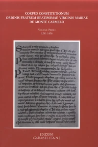 Corpus constitutionum ordinis fratrum beatissimae virginis Mariae de Monte Carmelo
