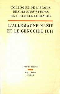  Edit. ecole htes etu - L'Allemagne nazie et le Génocide juif.