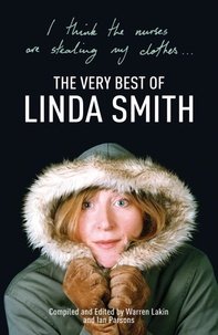 Edited By Warren Lakin - I Think the Nurses are Stealing My Clothes: The Very Best of Linda Smith.