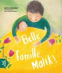 Edith Bourget - Belle famille, Malik !.