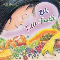 Edith Bourget et Serge V. Richard - Lili Tutti-Frutti.