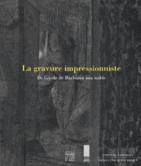 La gravure impressionniste. - De lécole de Barbizon aux nabis.pdf