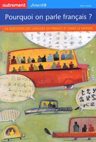 Edith de Cornulier et Laure Tesson - Comment tu parles ? - La question des langues, en France et dans le monde.