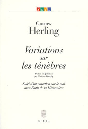 Edith de La Héronnière et Gustaw Herling - Variations sur les ténèbres.