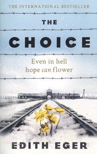 Edith Eger - The Choice.