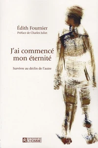 J'ai commencé mon éternité