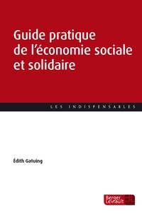 Edith Gatuing - Guide pratique de l'économie sociale et solidaire.