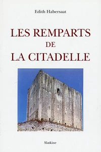 Les remparts de la citadelle