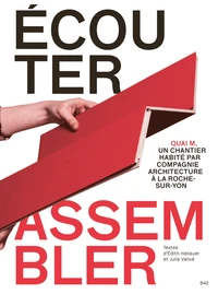Ecouter, assembler